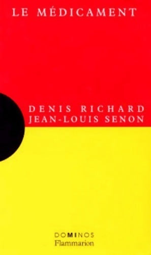 Le médicament - Denis Richard - Livre
