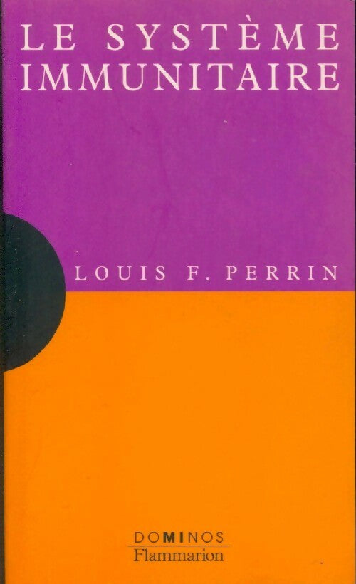 Le système immunitaire - Louis F. Perrin - Livre