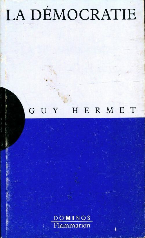 La Démocratie - Guy Hermet - Livre