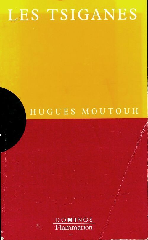 Les tsiganes - Hugues Moutouh - Livre