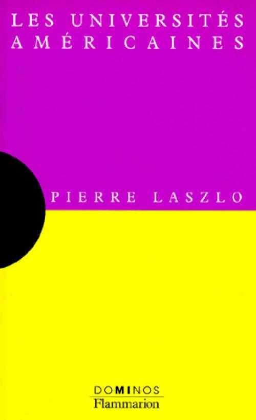 Les universités américaines - Pierre Laszlo - Livre