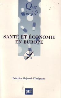 Santé et économie en Europe - Béatrice Majnoni d'Intignano - Livre