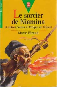 Le sorcier de Niamina - Marie Féraud - Livre