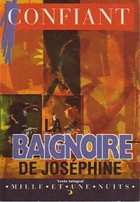 La baignoire de Joséphine - Raphaël Confiant - Livre