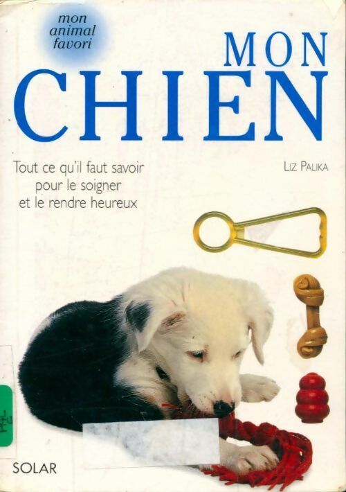 Mon chien - Lise Palika - Livre