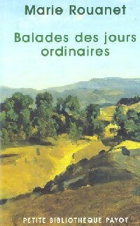 Balades des jours ordinaires - Marie Rouanet - Livre