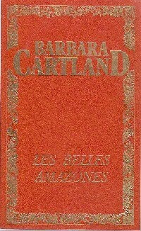 Les belles amazones - Barbara Cartland - Livre