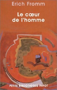 Le coeur de l'homme - Erich Fromm - Livre