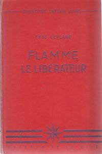 Flamme le libérateur - Sam Campbell - Livre
