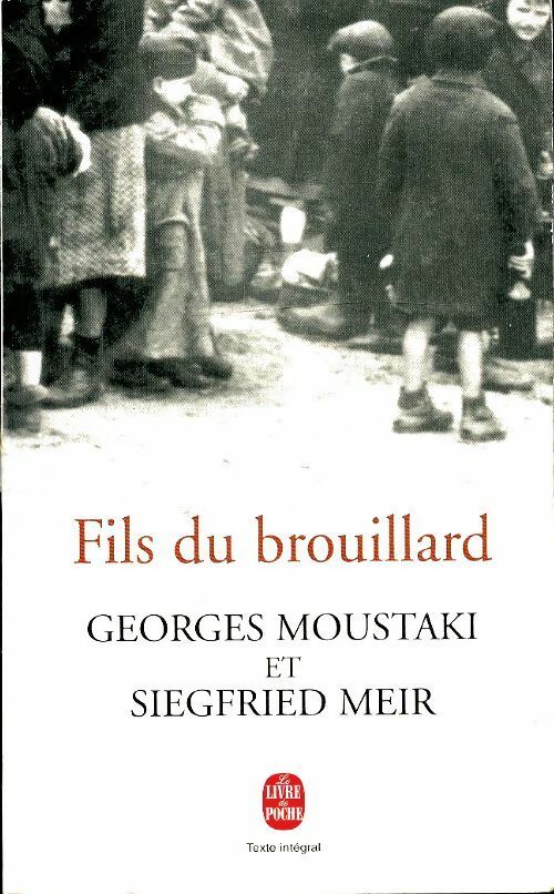Le fils du brouillard - Georges Moustaki, Siegfried Meir - Livre