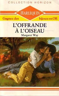 L'offrande à l'oiseau - Margaret Way - Livre