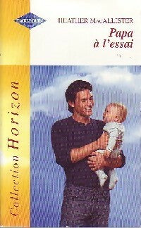 Papa à l'essai - Heather McAllister - Livre