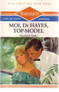 Moi, Dr Hayes, Top-model - Elizabeth Duke - Livre