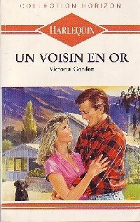 Un voisin en or - Victoria Gordon - Livre