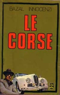 Le corse - Jean Bazal, Paul-Claude Innocenzi - Livre