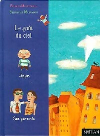 Le goût du ciel - Gérard Moncomble, Sébastien Mourrain - Livre