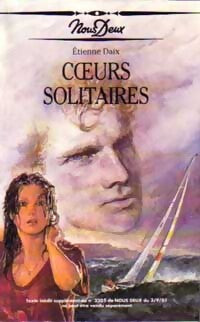 Coeurs solitaires - Etienne Daix - Livre