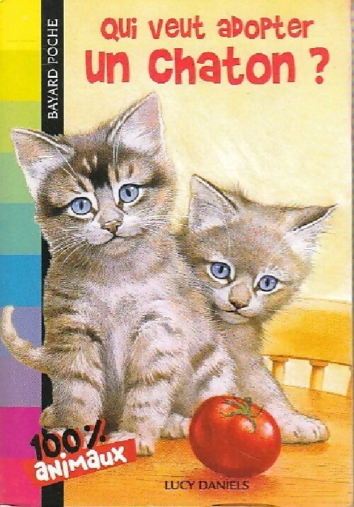 Qui veut adopter un chaton ? - Lucy Daniels - Livre