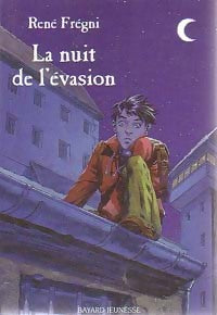 La nuit de l'évasion - René Frégni - Livre