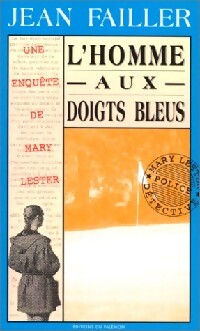 L'homme aux doigts bleus - Jean Failler - Livre