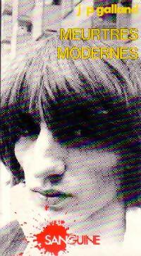 Meurtres modernes - Jean-Pierre Galland - Livre