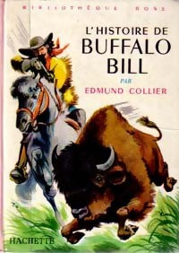 L'histoire de Buffalo-Bill - Edmund Collier - Livre