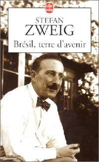 Brésil, terre d'avenir - Stefan Zweig - Livre