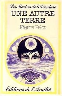 Une autre terre - Pierre Pelot - Livre
