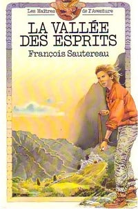 La vallée des esprits - François Sautereau - Livre