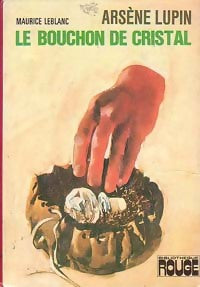 Le bouchon de cristal - Maurice Leblanc - Livre