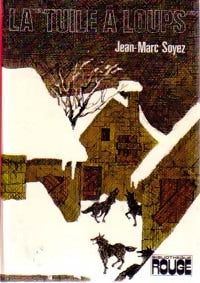 La tuile à loups - Jean-Marc Soyez - Livre