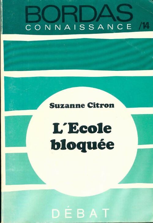 L'école bloquée - Suzanne Citron - Livre