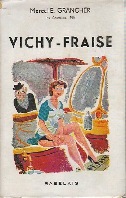 Vichy-fraise - Marcel-E. Grancher - Livre