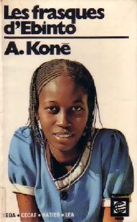 Les frasques d'Ebinto - Amadou Koné - Livre