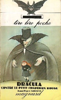 Dracula conte le Petit Chaperon Rouge - Jean-Pierre Cuisinier, Alain Millerand - Livre