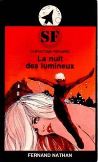 La nuit des lumineux - Christine Renard - Livre