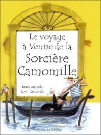 Le voyage à Venise de la sorcière Camomille - Roser Capdevila - Livre