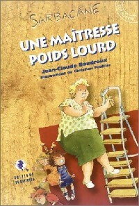 Une maîtresse poids lourd - Jean-Claude Baudroux - Livre