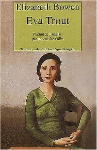Eva Trout - Elizabeth Bowen - Livre