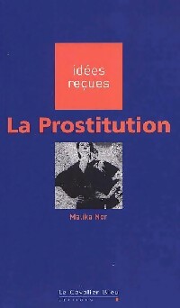 La prostitution - Malika Nor - Livre