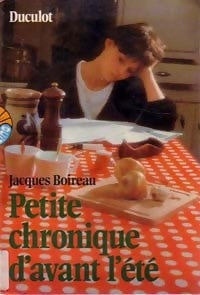 Petite chronique d'avant l'été - Jacques Boireau - Livre