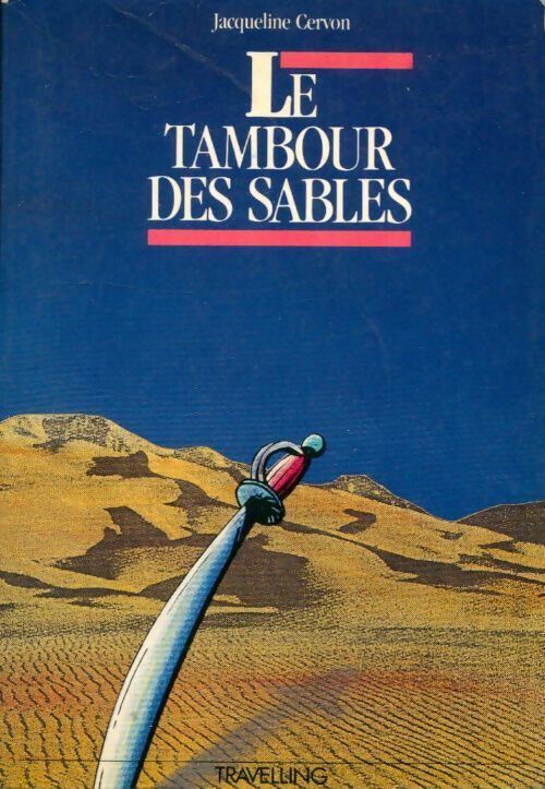 Le tambour des sables - Jacqueline Cervon - Livre