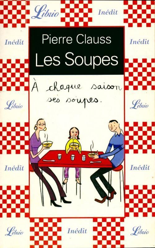 Les soupes - Pierre Clauss - Livre