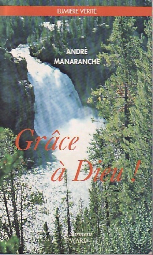 Grâce à Dieu ! - André Manaranche - Livre