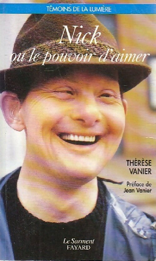 Nick ou le pouvoir d'aimer - Thérèse Vanier - Livre