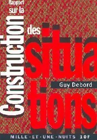 Rapport sur la construction des situations - Guy Debord - Livre