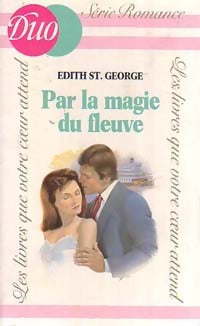 Par la magie du fleuve - Edith St George - Livre