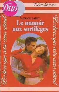 Le manoir aux sortilèges - Suzanne Carey - Livre