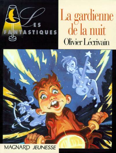 La gardienne de la nuit - Olivier Lécrivain - Livre