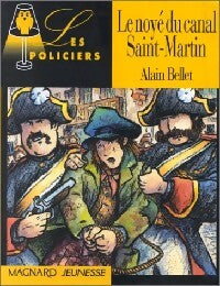 Le noyé du canal St Martin - Alain Bellet - Livre
